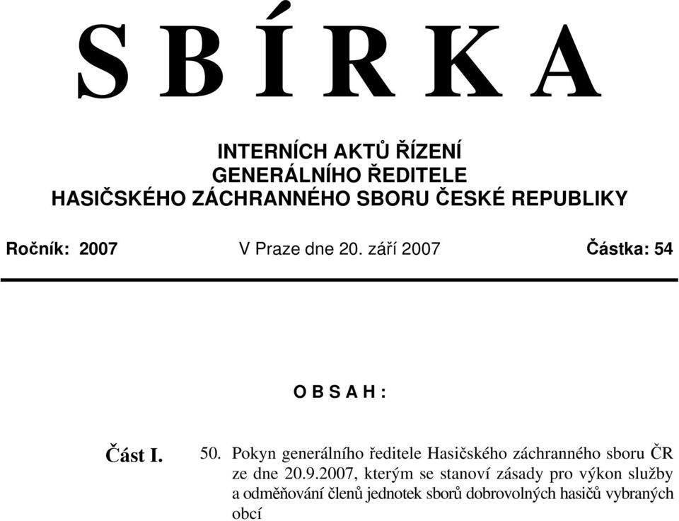 Pokyn generálního ředitele Hasičského záchranného sboru ČR ze dne 20.9.