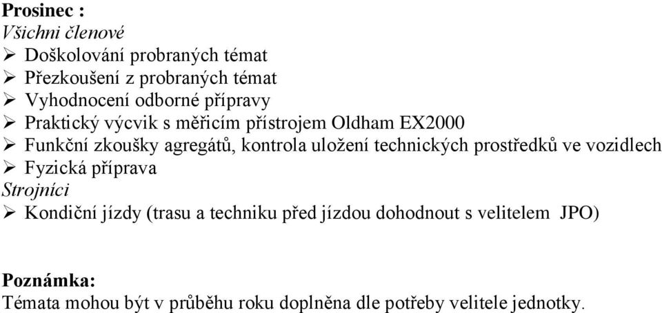 odborné přípravy Poznámka: Témata mohou být v