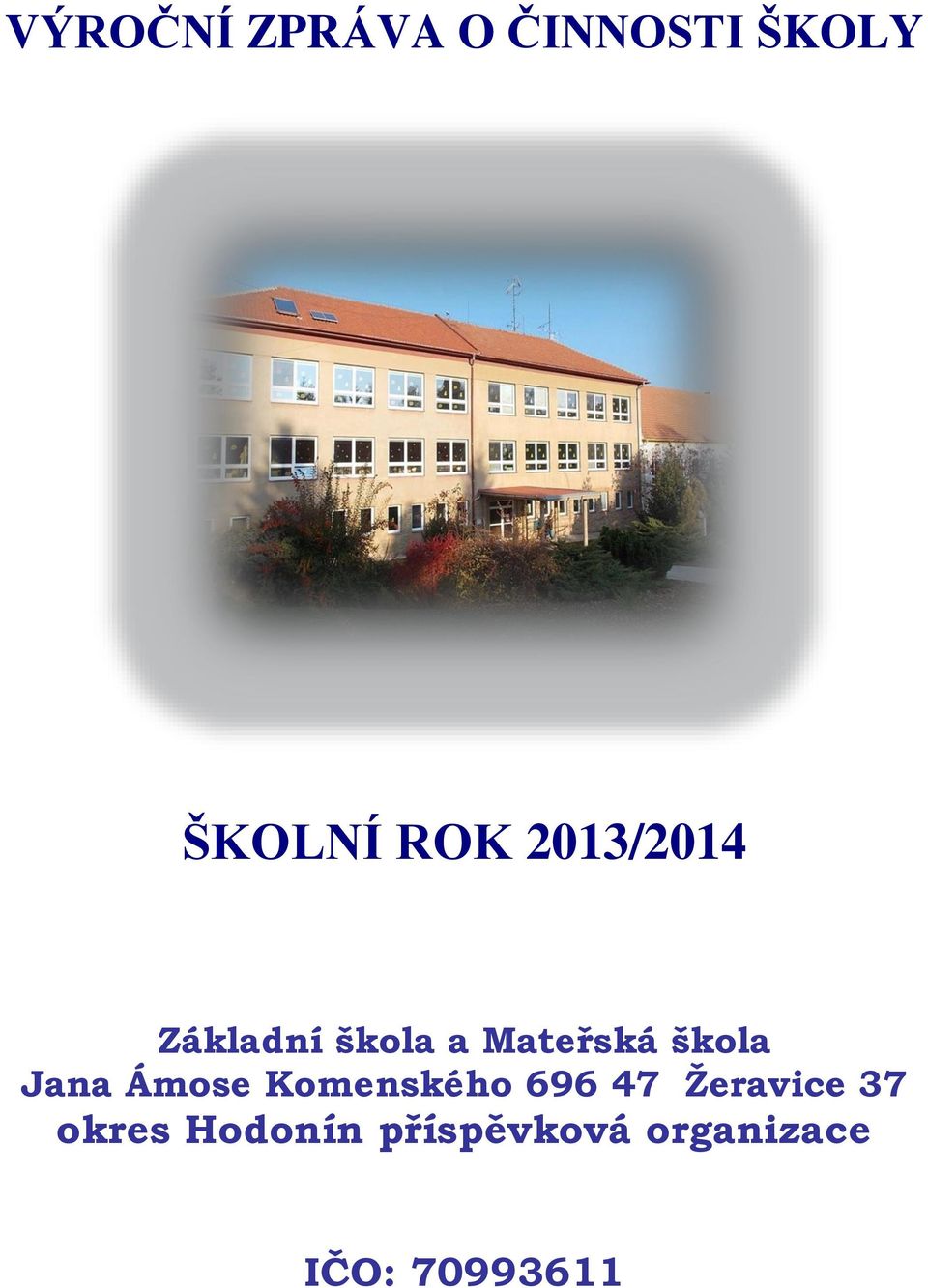 Jana Ámose Komenského 696 47 Žeravice 37