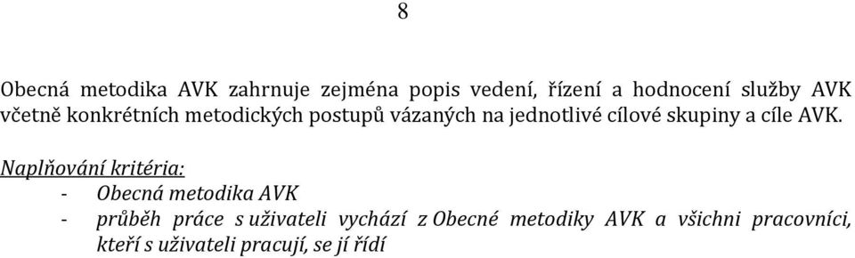 cílové skupiny a cíle AVK.