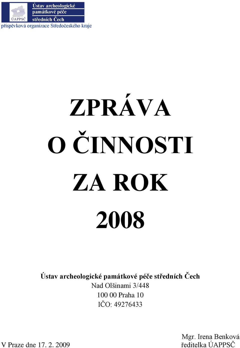 archeologické památkové péče středních Čech Nad Olšinami 3/448 100 00