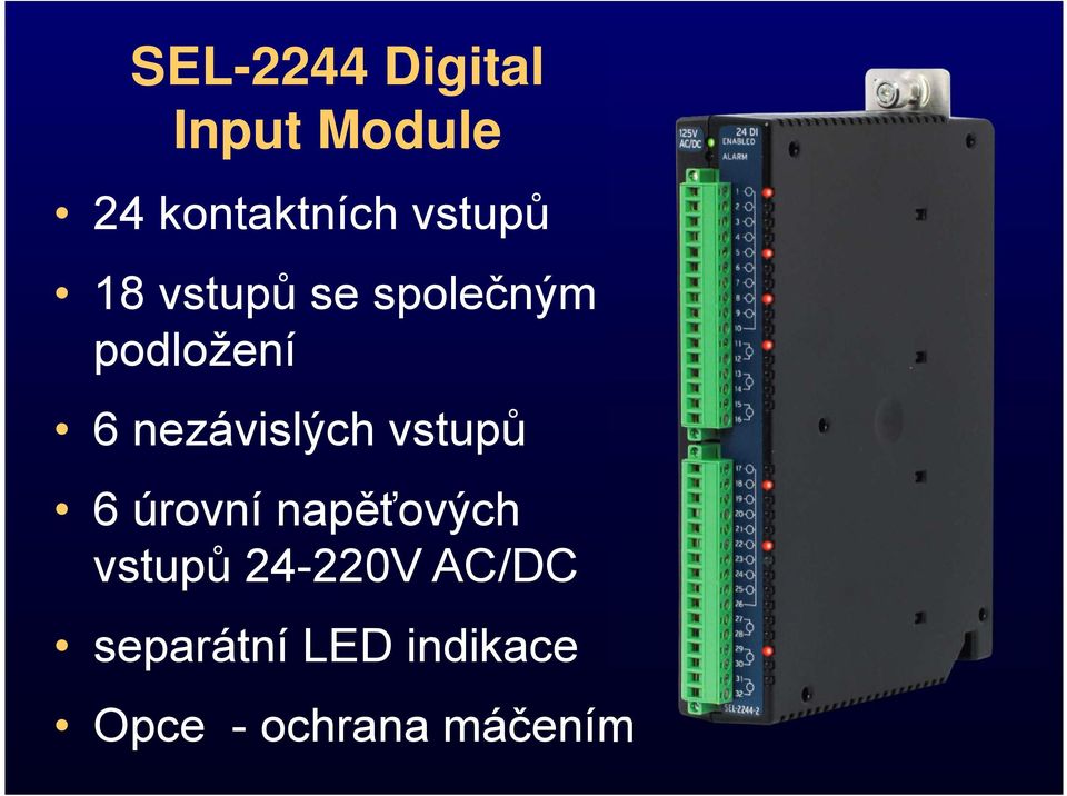 nezávislých vstupů 6 úrovní napěťových vstupů