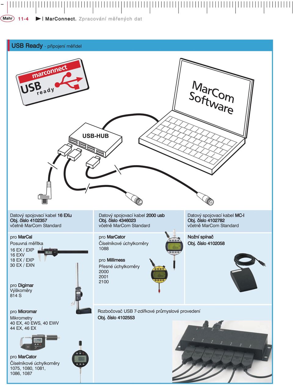 18 EX / EXP 30 EX / EXN pro Digimar Výškoměry 814 S Datový spojovací kabel 2000 usb 4346023 včetně MarCom Standard pro MarCator Číselníkové úchylkoměry 1088 pro