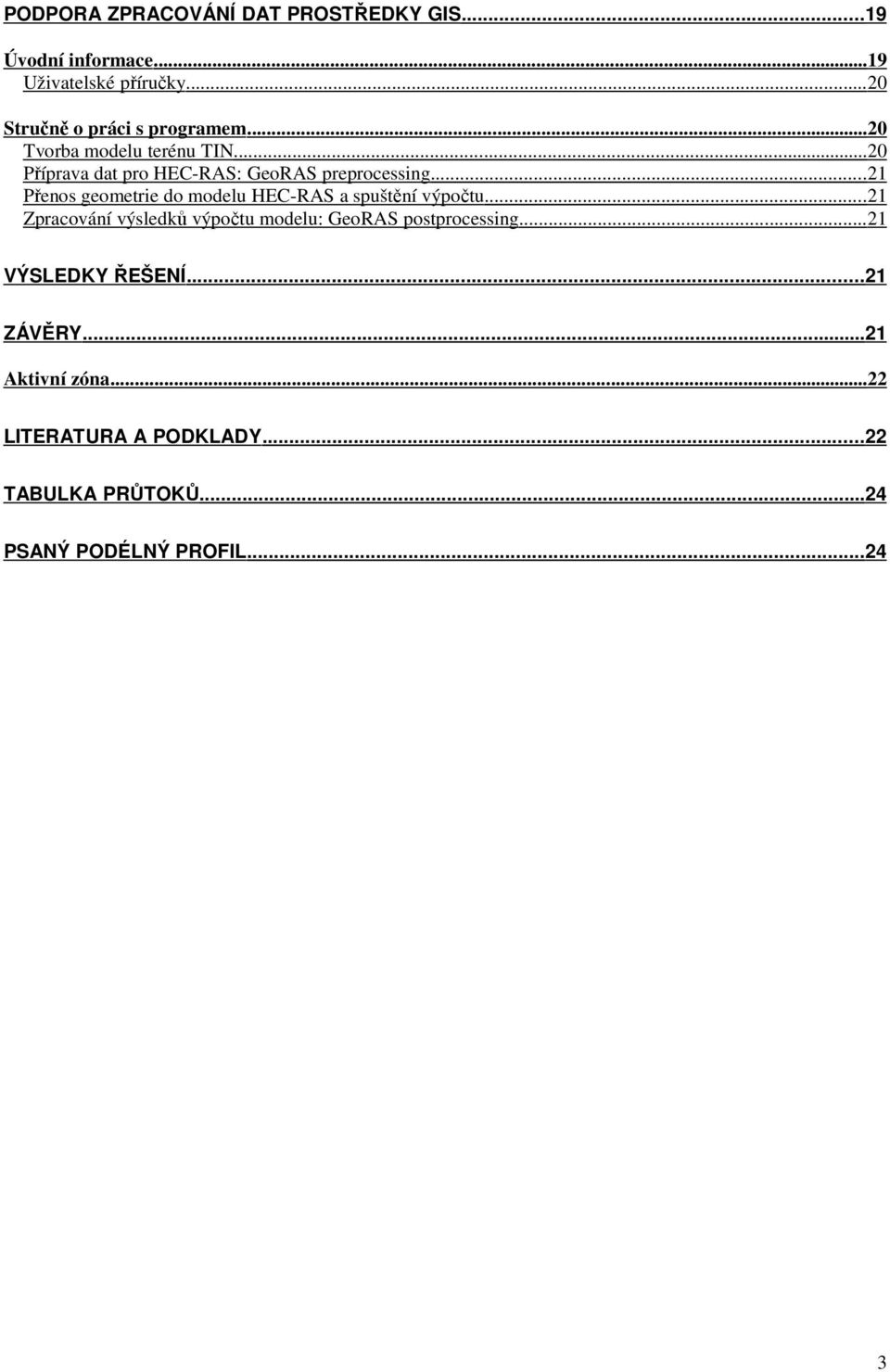 ..21 Přenos geometrie do modelu HEC-RAS a spuštění výpočtu.