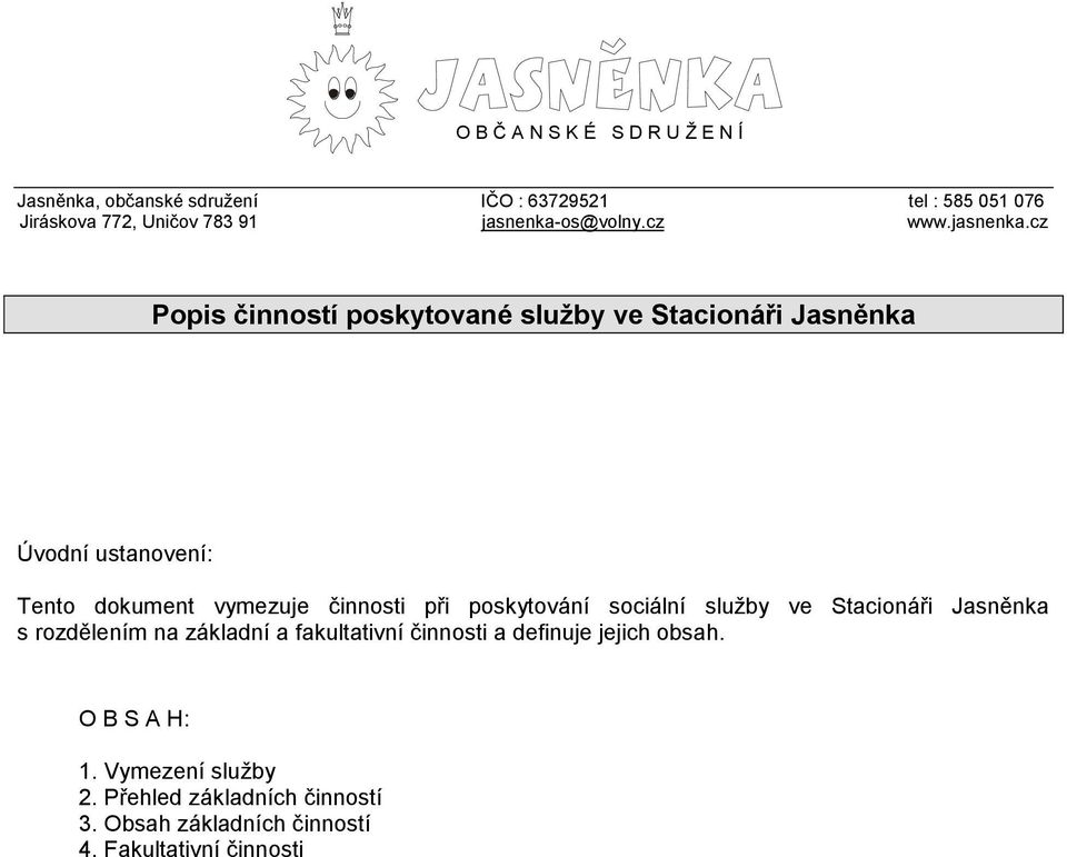 os@volny.cz www.jasnenka.