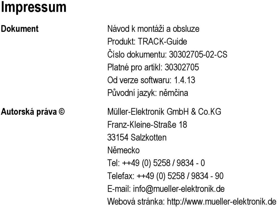 13 Původní jazyk: němčina Müller-Elektronik GmbH & Co.