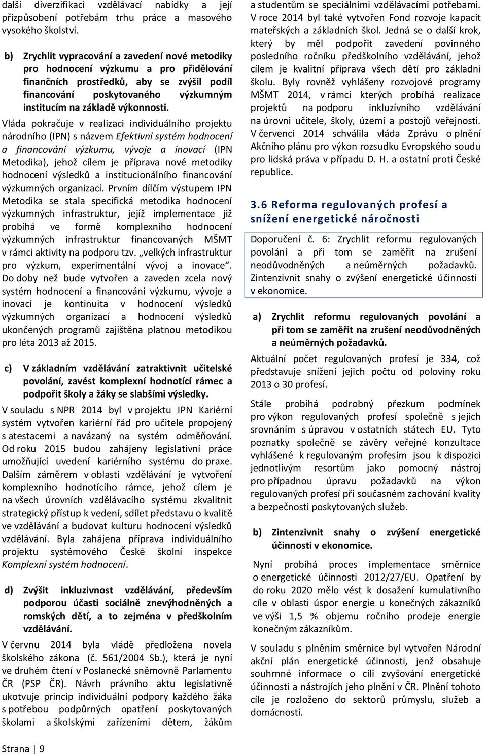 výkonnosti.