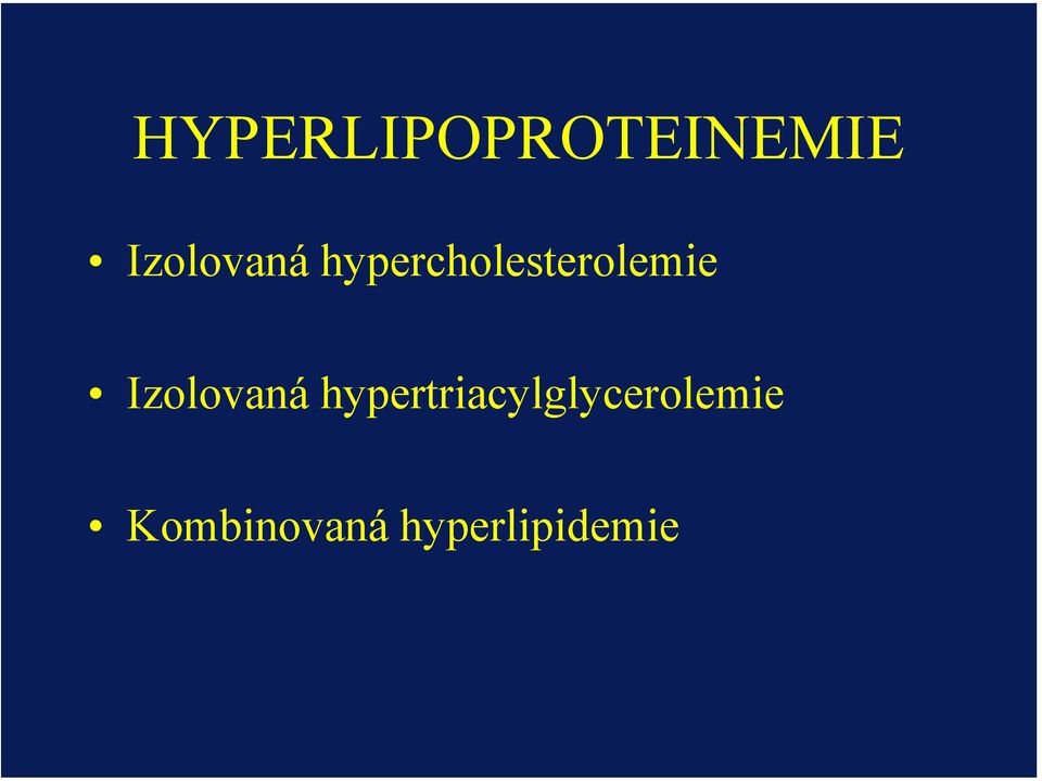 hypercholesterolemie 