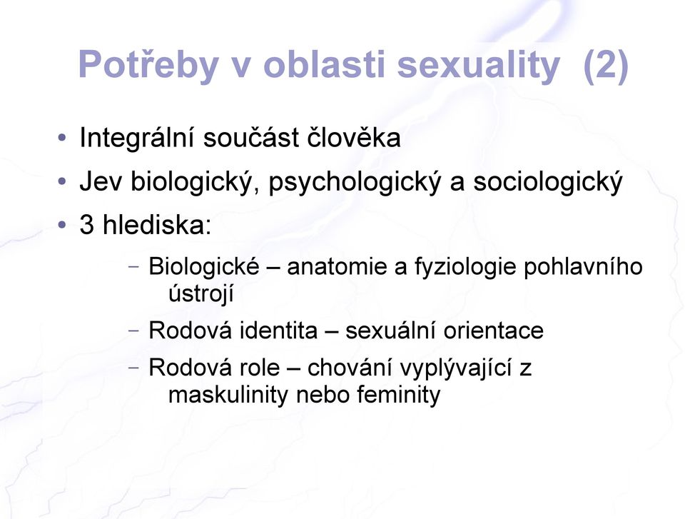 anatomie a fyziologie pohlavního ústrojí Rodová identita sexuální