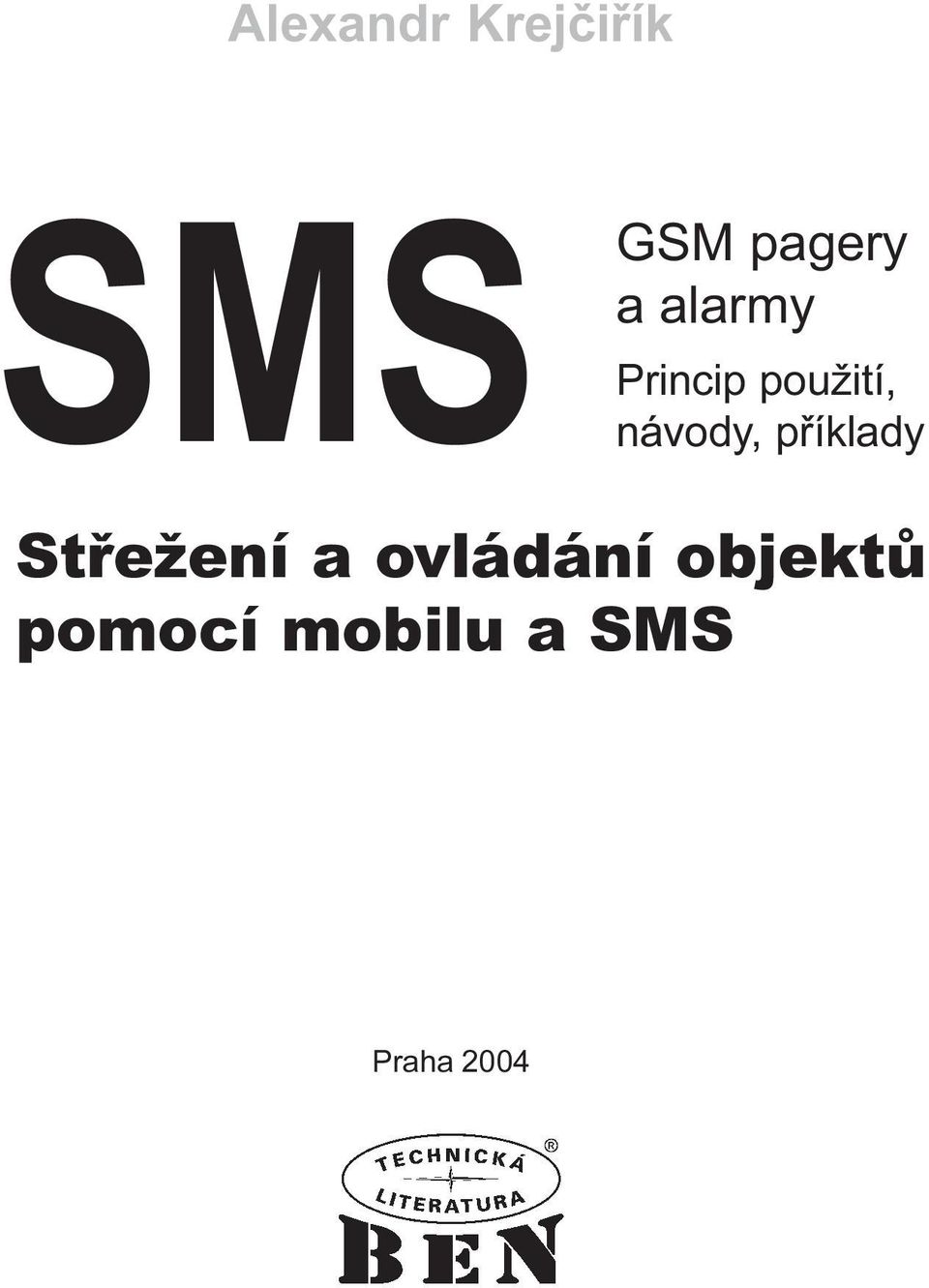 pøíklady Støežení a ovládání