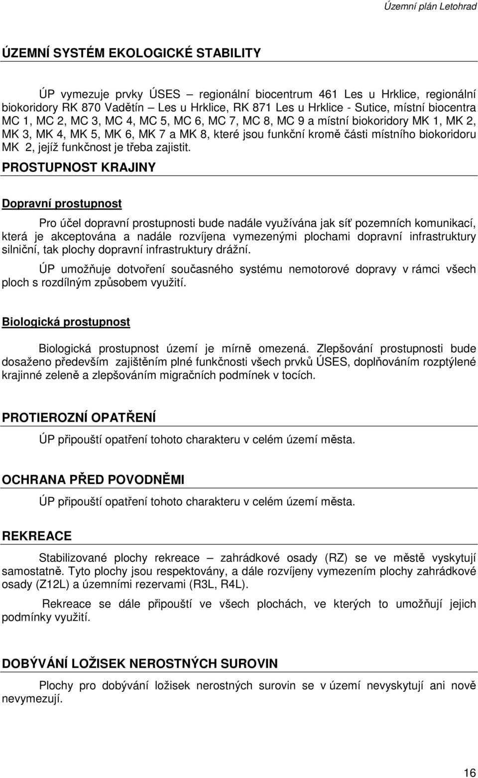 MK 2, jejíž funkčnost je třeba zajistit.