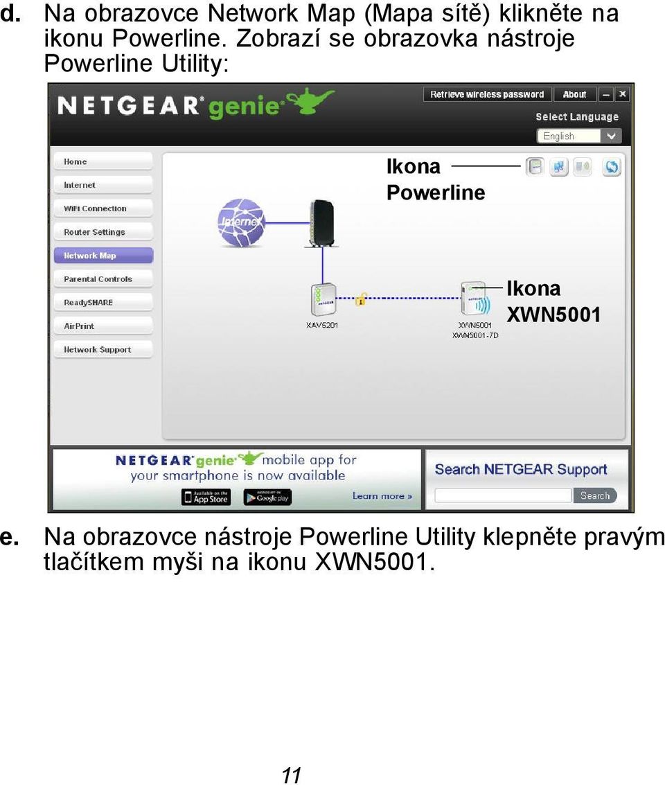 Zobrazí se obrazovka nástroje Powerline Utility: Ikona
