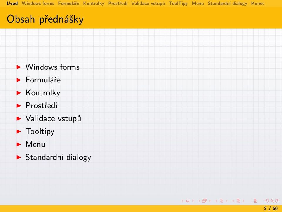Prostředí Validace vstupů