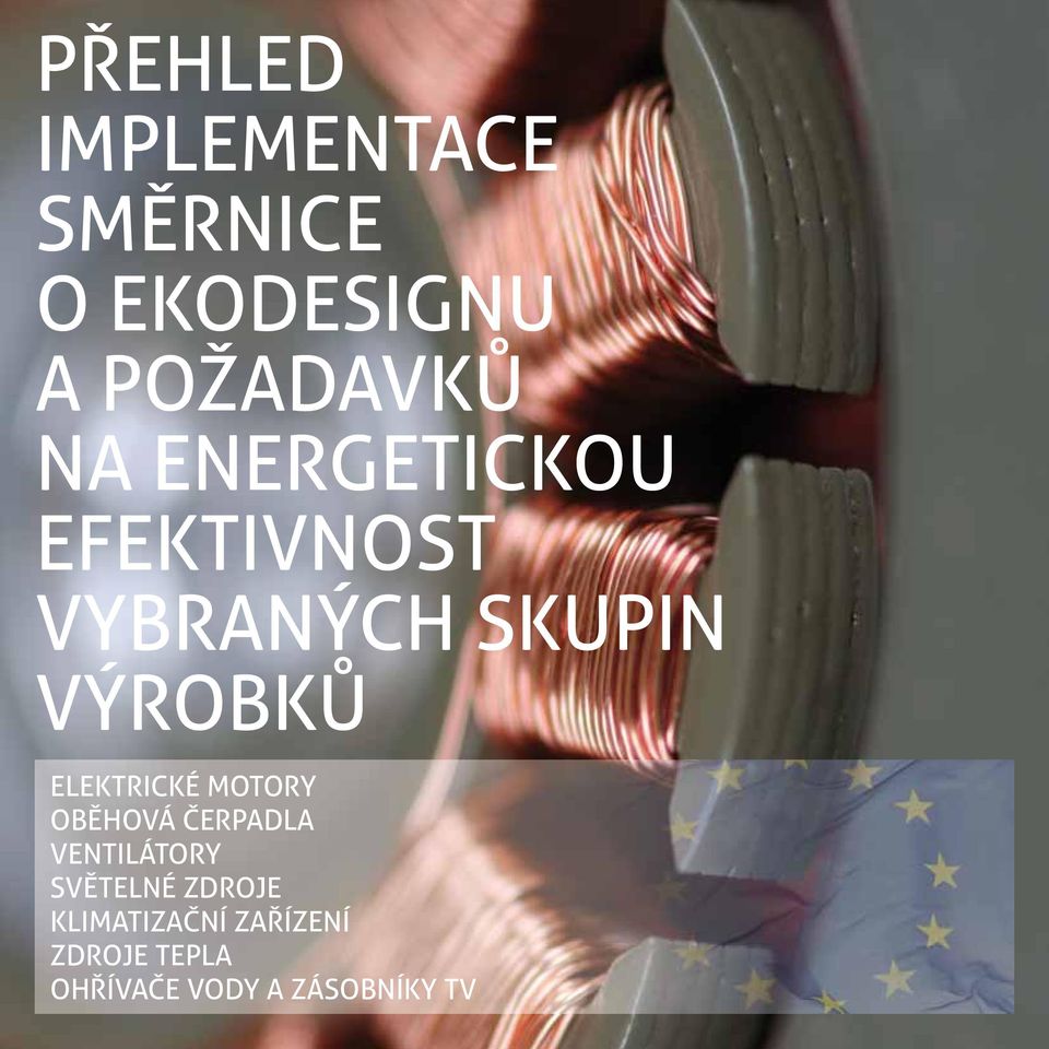 ELEKTRICKÉ MOTORY OBĚHOVÁ ČERPADLA VENTILÁTORY SVĚTELNÉ