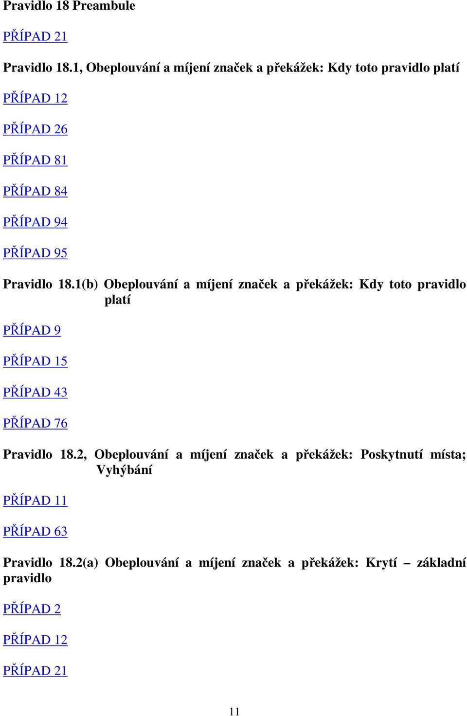 Pravidlo 18.