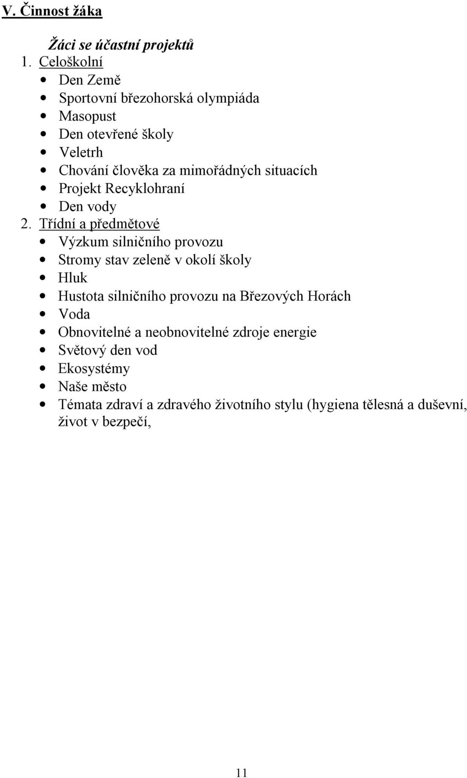 situacích Projekt Recyklohraní Den vody 2.
