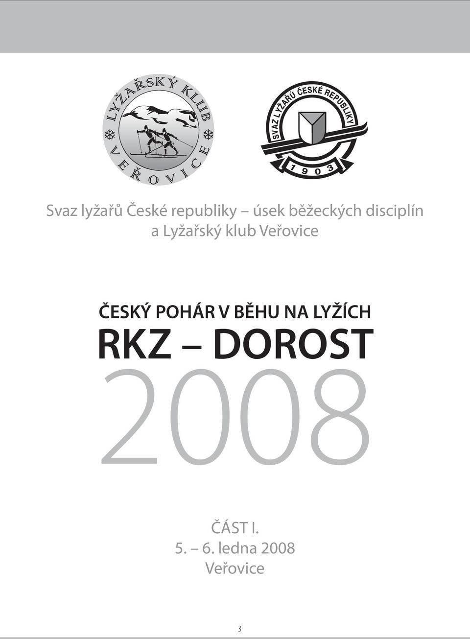 Veřovice ČESKÝ POHÁR V BĚHU NA LYŽÍCH