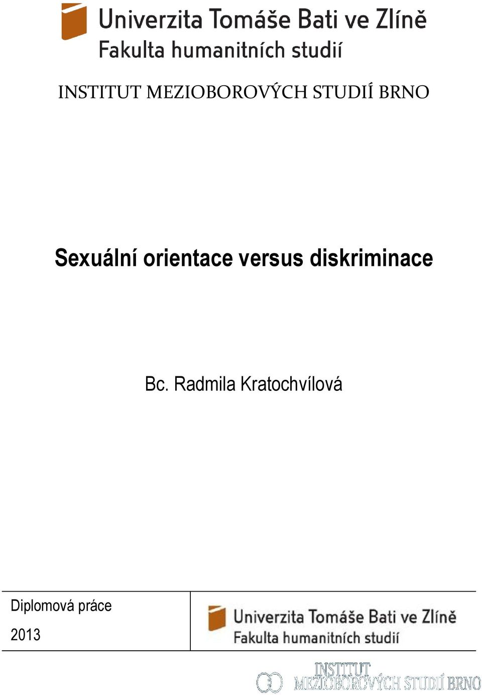 versus diskriminace Bc.