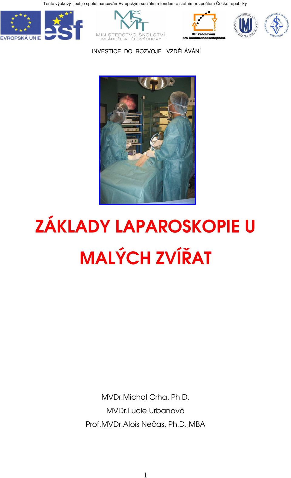 ZÁKLADY LAPAROSKOPIE U MALÝCH ZVÍŘAT - PDF Stažení zdarma