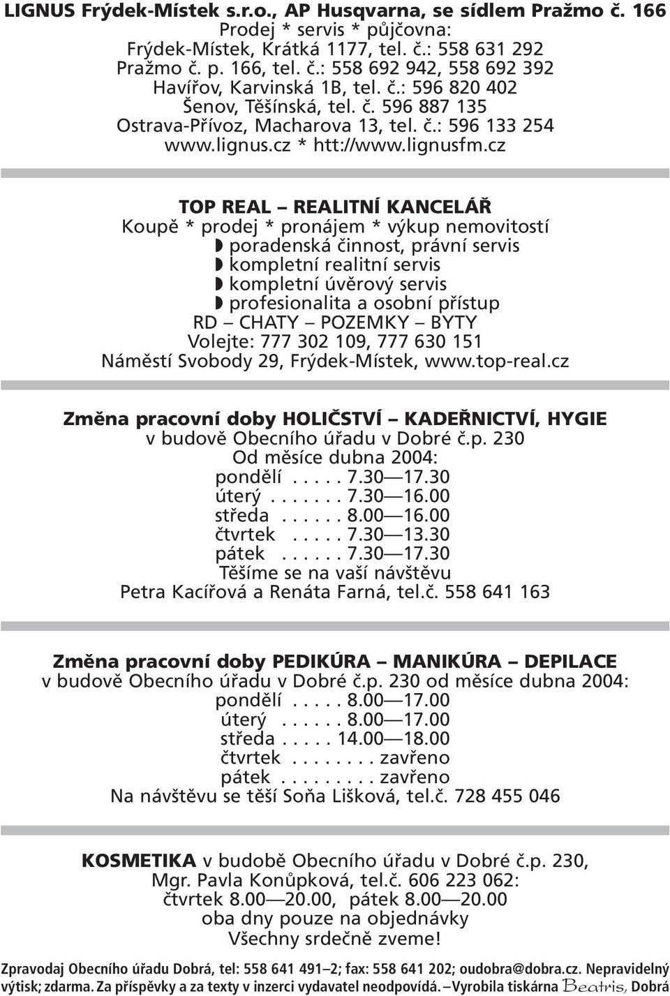 cz TOP REAL REALITNÍ KANCELÁŘ Koupě * prodej * pronájem * výkup nemovitostí poradenská činnost, právní servis kompletní realitní servis kompletní úvěrový servis profesionalita a osobní přístup RD
