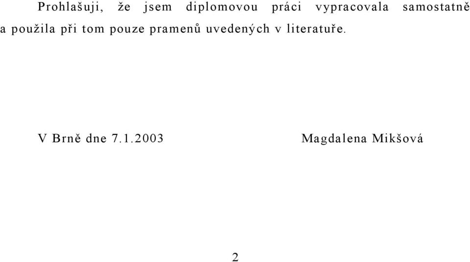 tom pouze pramenů uvedených v