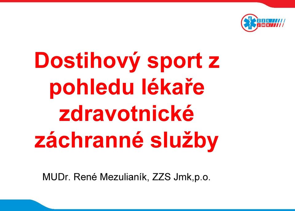 zdravotnické záchranné