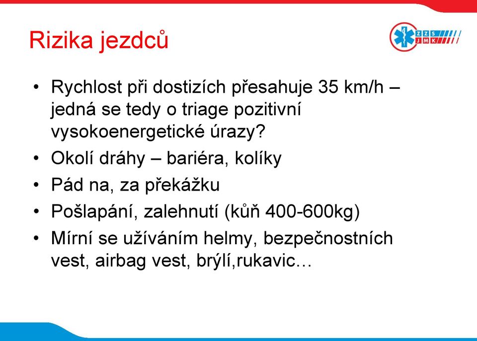 Okolí dráhy bariéra, kolíky Pád na, za překážku Pošlapání,