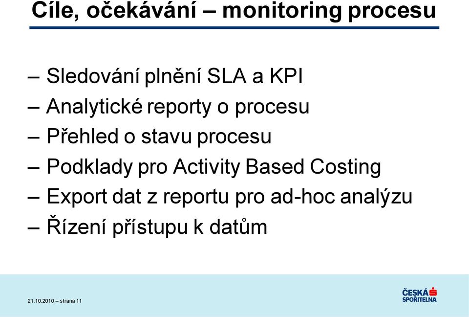 Podklady pro Activity Based Costing Export dat z reportu