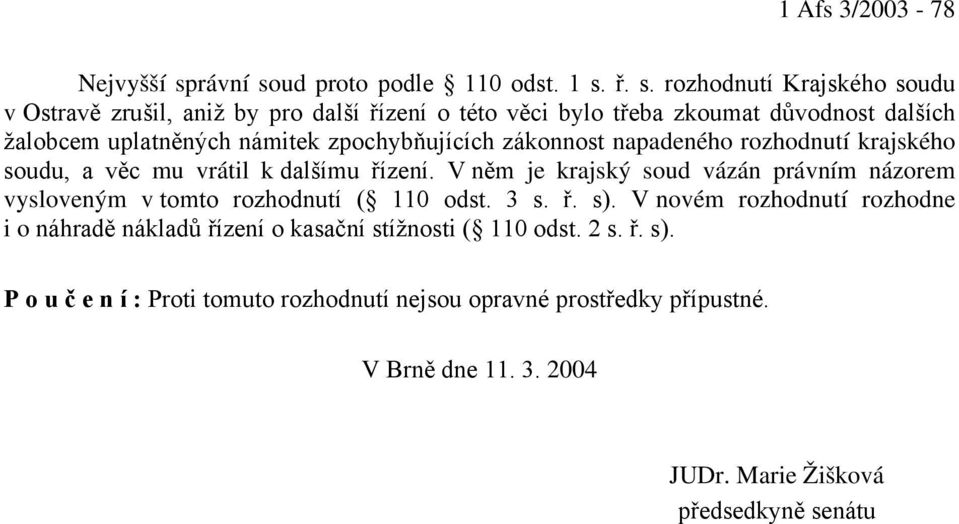 ud proto podle 110 odst. 1 s.