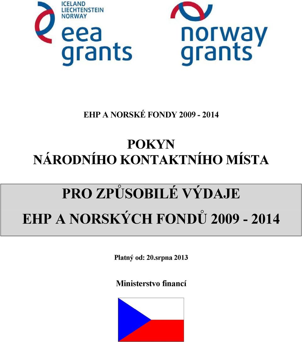 ZPŮSOBILÉ VÝDAJE EHP A NORSKÝCH FONDŮ