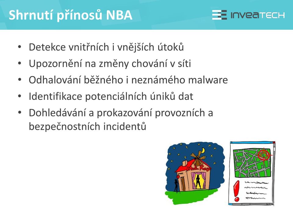 neznámého malware Identifikace potenciálních úniků dat