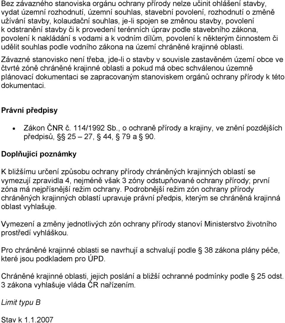 souhlas podle vodního zákona na území chráněné krajinné oblasti.
