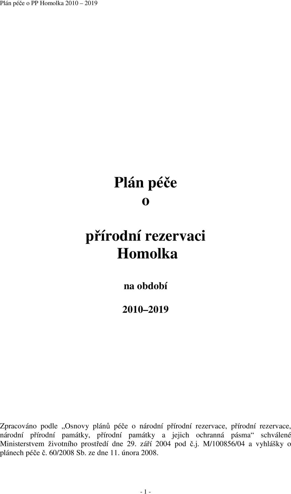 památky a jejich ochranná pásma schválené Ministerstvem životního prostředí dne 29.