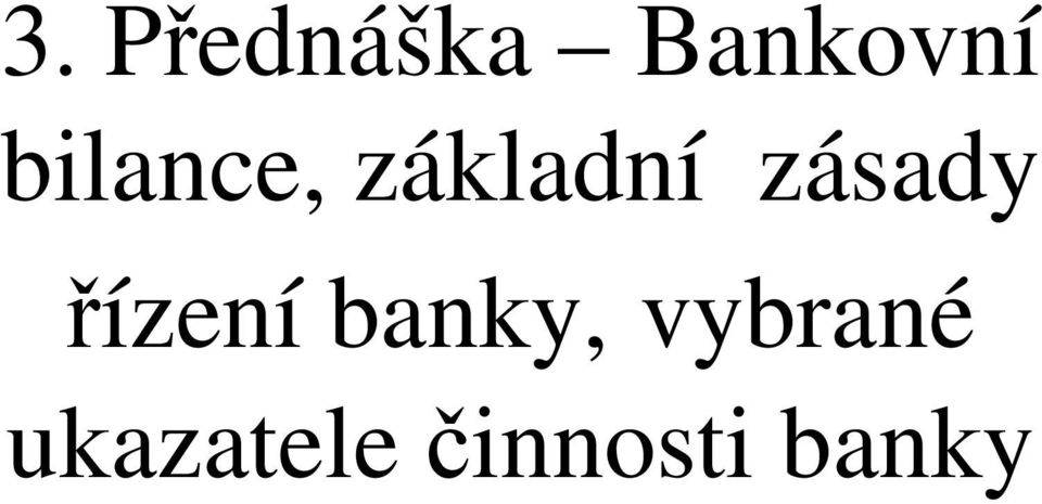 zásady řízení banky,