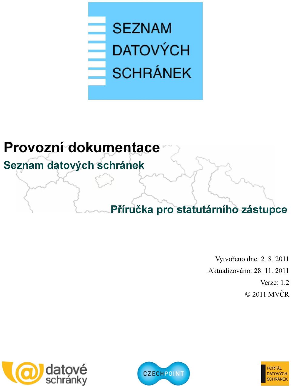 zástupce Vytvořeno dne: 2. 8.