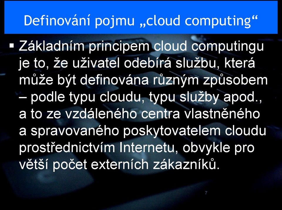 cloudu, typu služby apod.