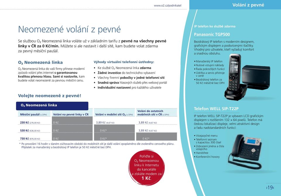 IP telefon ke službě zdarma Panasonic TGP500 Bezdrátový IP telefon s moderním designem, grafickým displejem a podsvícenými tlačítky. Vhodný pro uživatele, kteří vyžadují komfort a snadnou obsluhu.