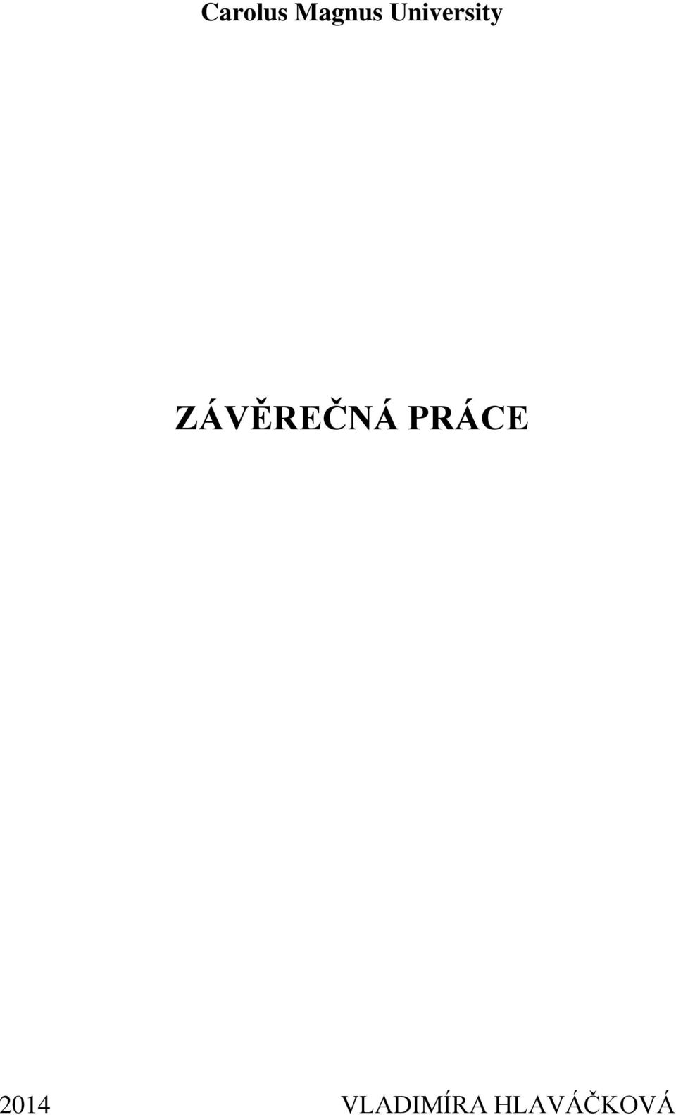 ZÁVĚREČNÁ PRÁCE