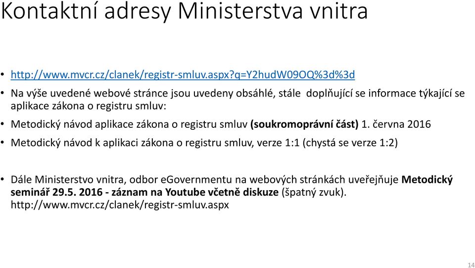 Metodický návod aplikace zákona o registru smluv (soukromoprávní část) 1.