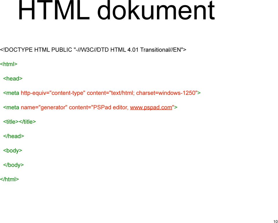 content="text/html; charset=windows-1250"> <meta name="generator"