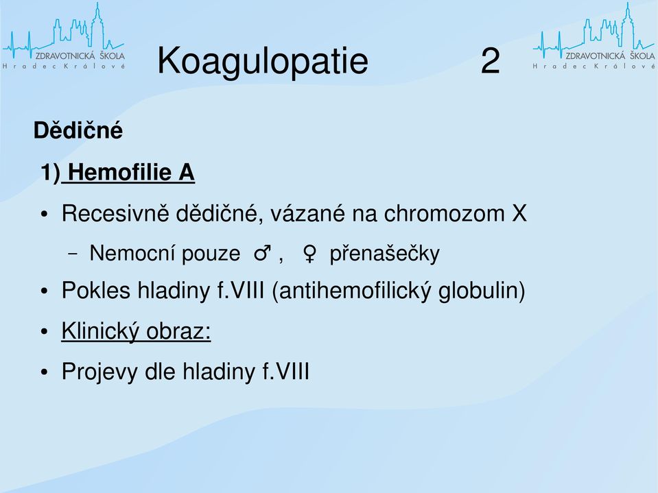 přenašečky Pokles hladiny f.