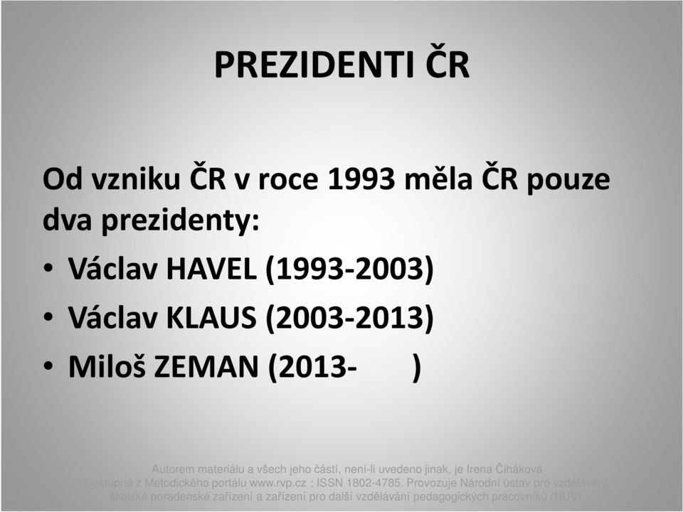 Václav HAVEL (1993-2003) Václav