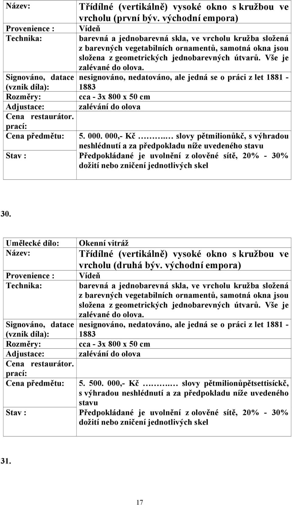 000. 000,- Kč. slovy pětmilionůkč, s výhradou 30.