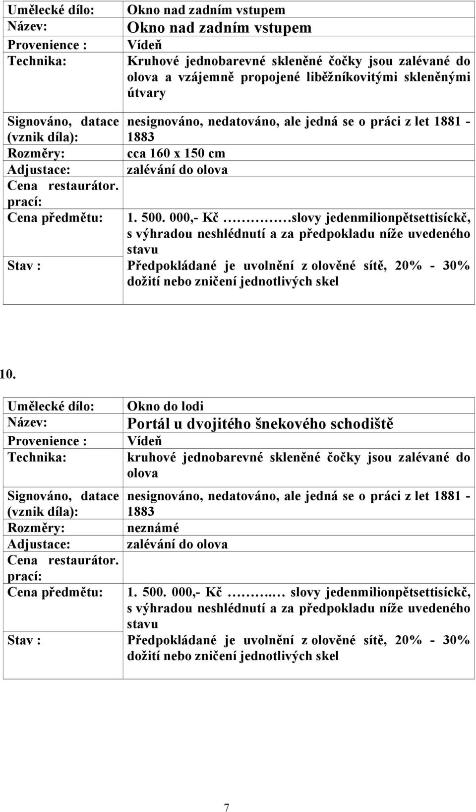 000,- Kč slovy jedenmilionpětsettisíckč, 10.