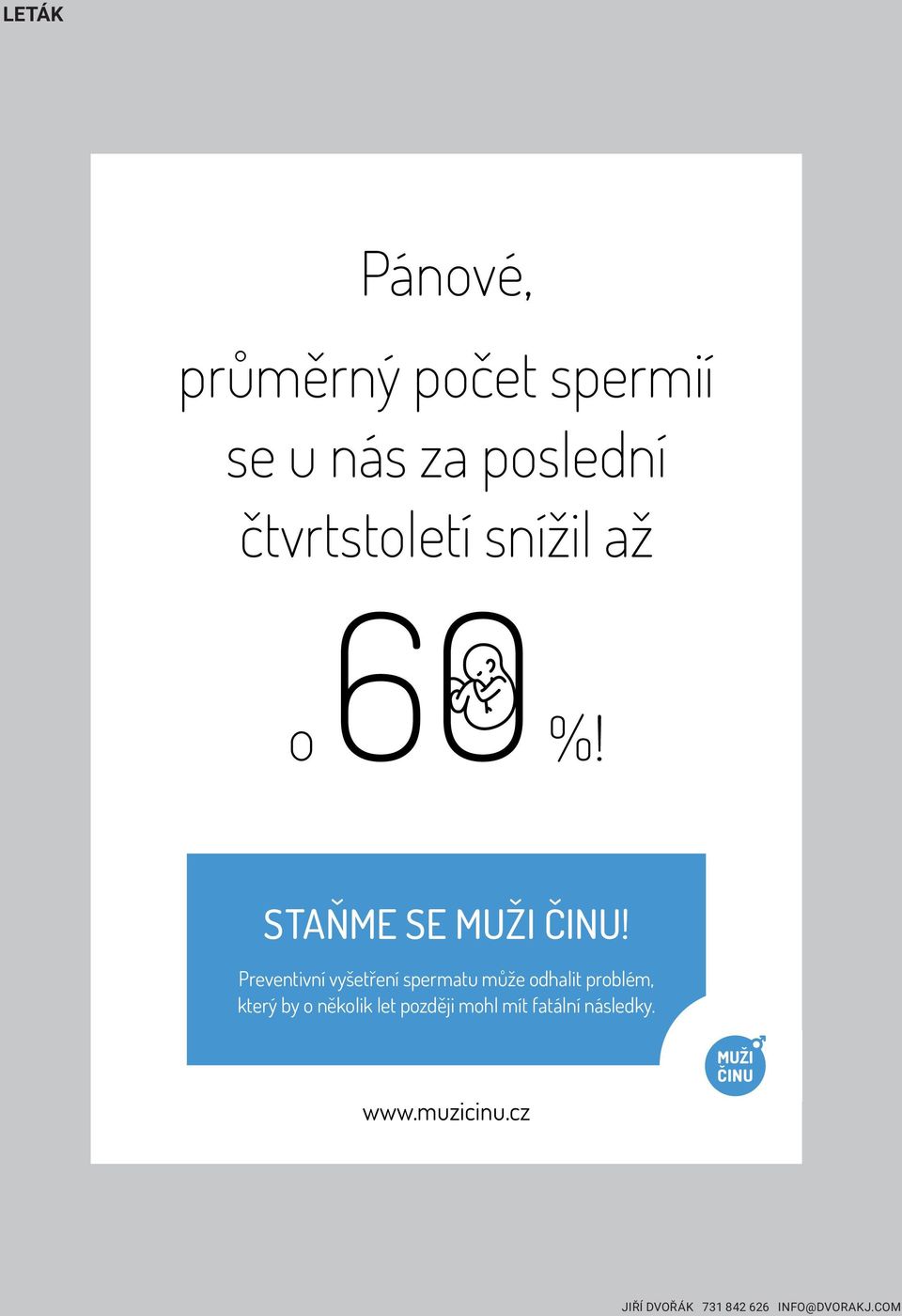 Preventivní vyšetření spermatu může odhalit problém, který