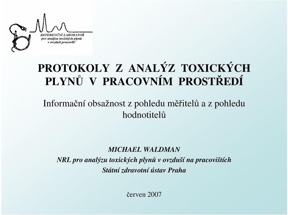 hodnotitelů MICHAEL WALDMAN NRL pro analýzu toxických