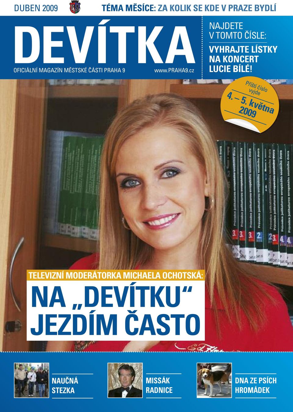 cz NAJDETE V TOMTO ČÍSLE: VYHRAJTE LÍSTKY NA KONCERT LUCIE BÍLÉ!