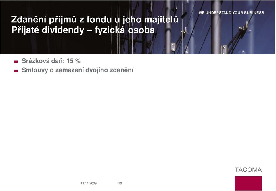 osoba Srážková daň: 15 % Smlouvy o