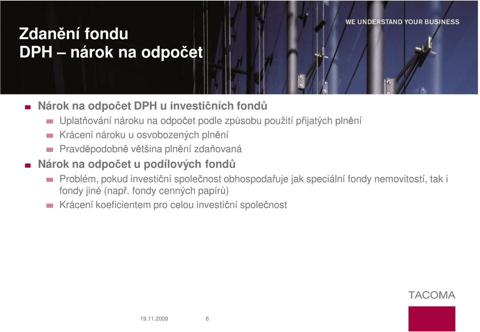 Nárok na odpočet u podílových fondů Problém, pokud investiční společnost obhospodařuje jak speciální fondy