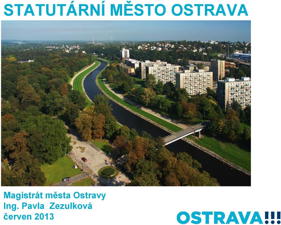 města Ostravy Ing.